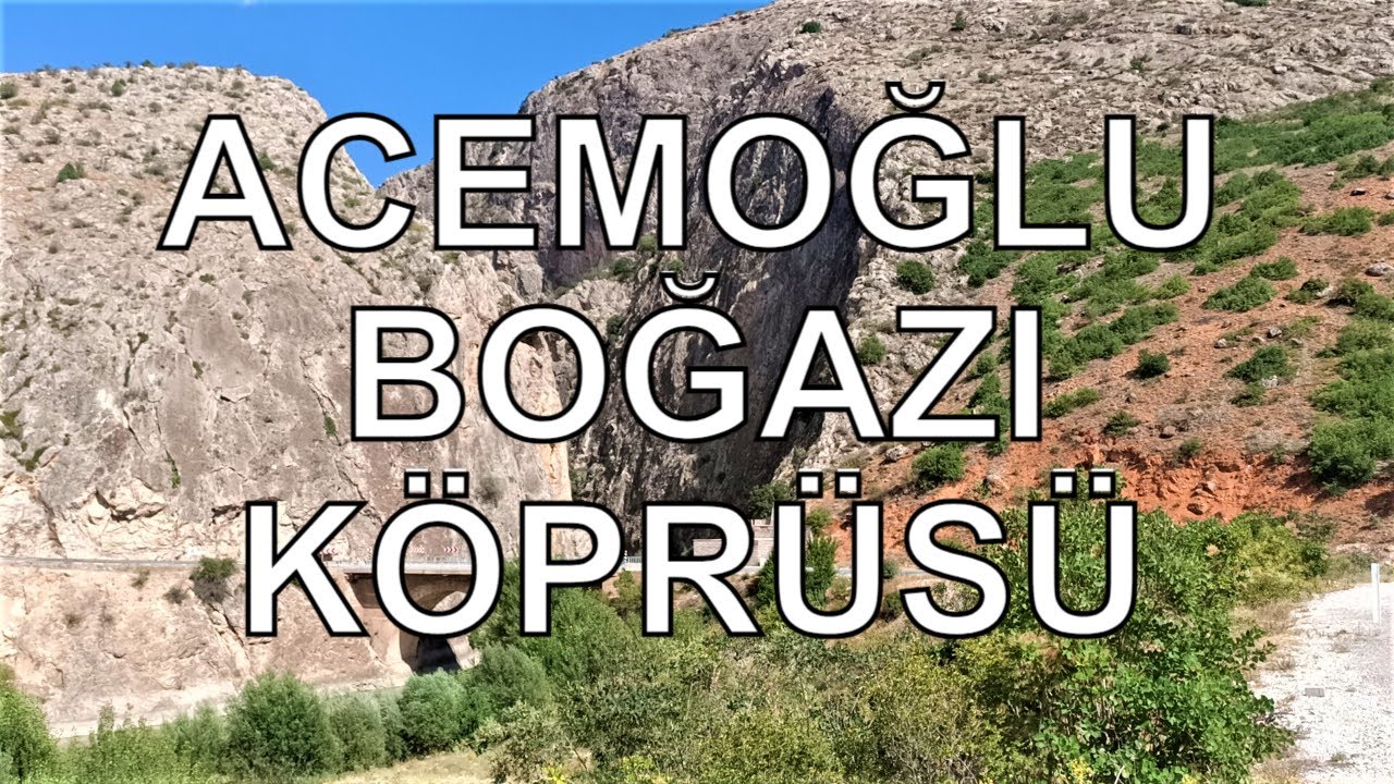 Erzincan Kemah Acemoğlu Boğazı Köprüsü - Dr. Murat