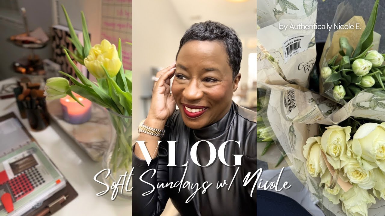 Soft Sundays with Nicole | Self-Care Over 40, Spring Refresh Haul & Nighttime Shower Routines