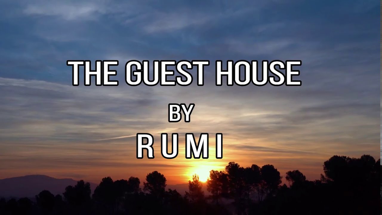 A poem for broken heart | The Guest House By Rumi | SOLACE