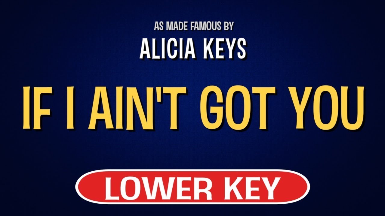 Alicia Keys - If I Ain't Got You | Karaoke Lower Key
