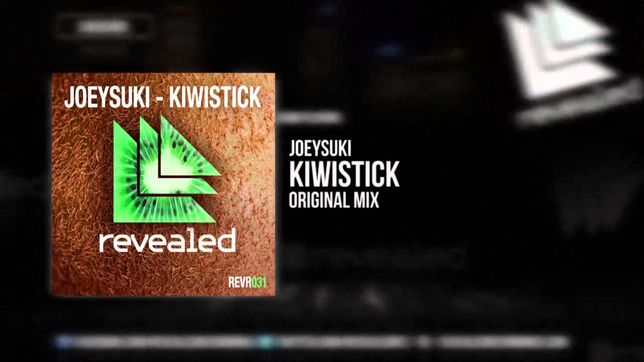 Joeysuki - Kiwistick (Original Mix)