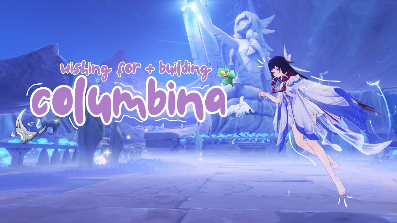 wishing for & building columbina! ᯓ★ cozy genshin gameplay!