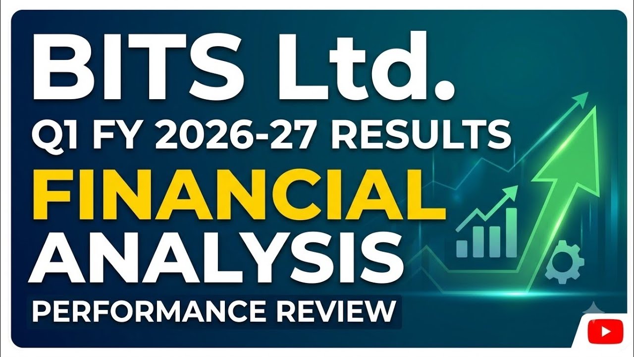 BITS LTD Q1 FY27 Result Detail Analysis | New Update! 🚀 | All About Something New 