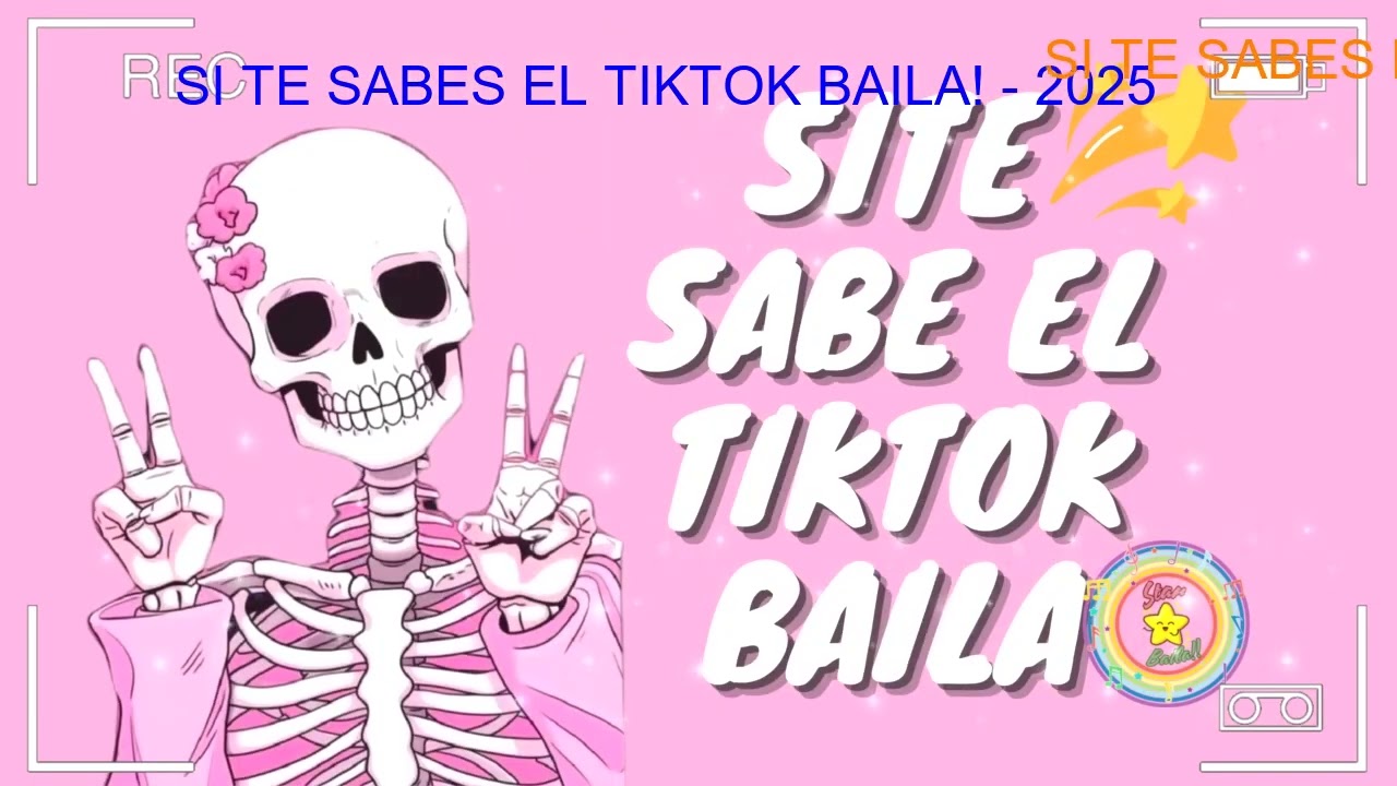 SI TE SABES EL TIKTOK BAILA! - 2025 ☀️