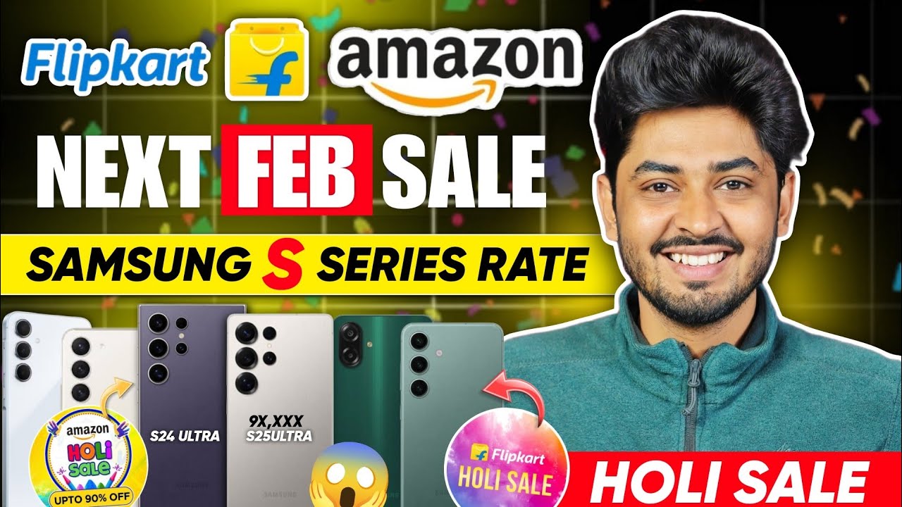 Samsung S Series Price in Flipkart Next Sale 2026 | All Samsung Price in Amazon Flipkart Holi Sale