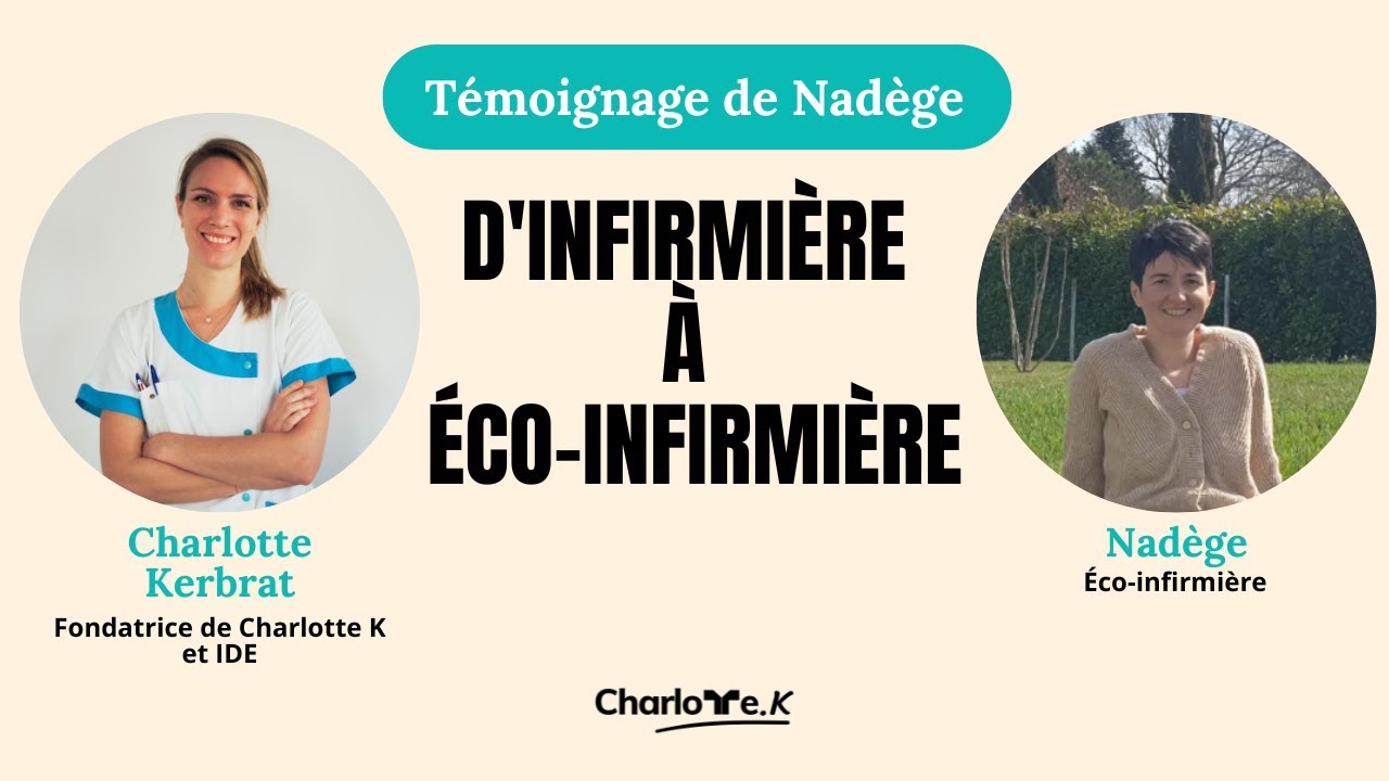 Témoignage de Nadège : d'Infirmière à Éco-infirmière