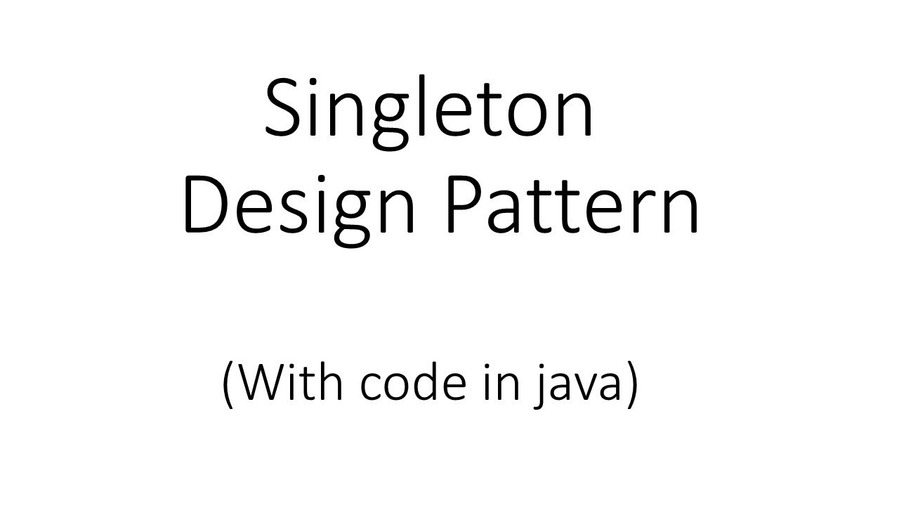 Singleton Design Pattern in Java