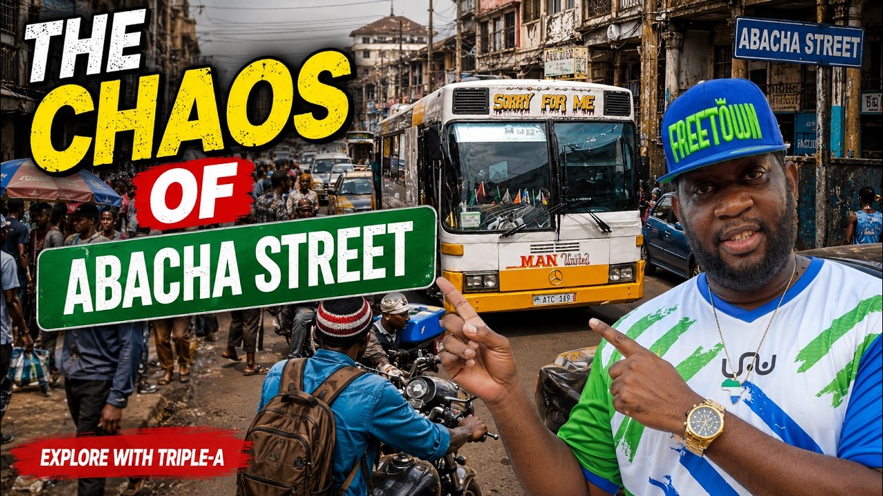 THE CHAOS OF SANI ABACHA STREET  🇸🇱 - FREETOWN - Vlog 2026 - Explore With Triple-A