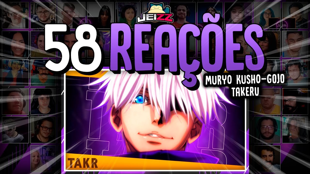 58 REA&Ccedil;&Otilde;ES | MURYO KUSHO - Gojo (Jujutsu Kaisen) | Takeru