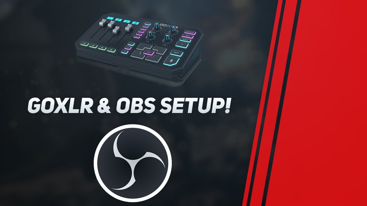GoXLR  - Dual PC Setup Guide & OBS Setup