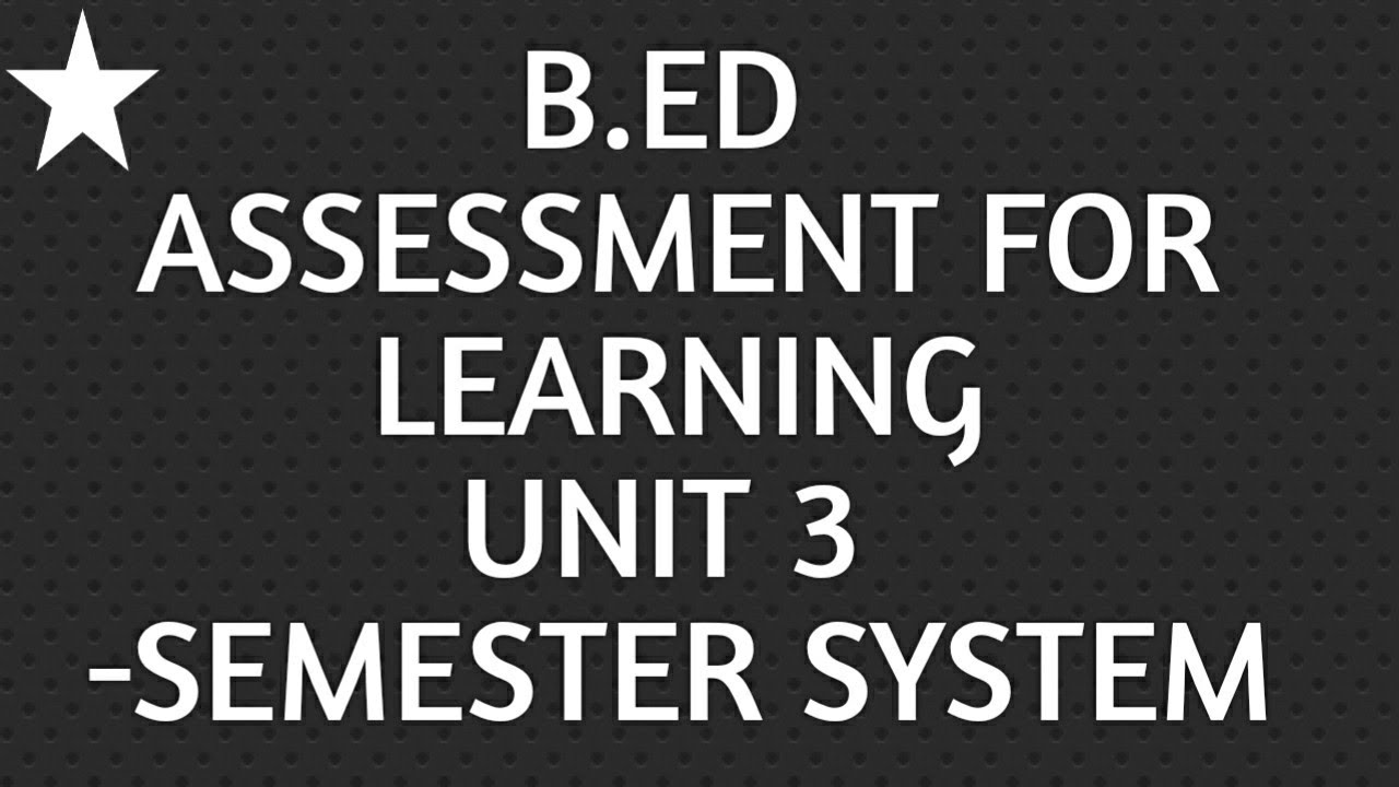B.ED , IMPORTANT TOPIC , SEMESTER SYSTEM