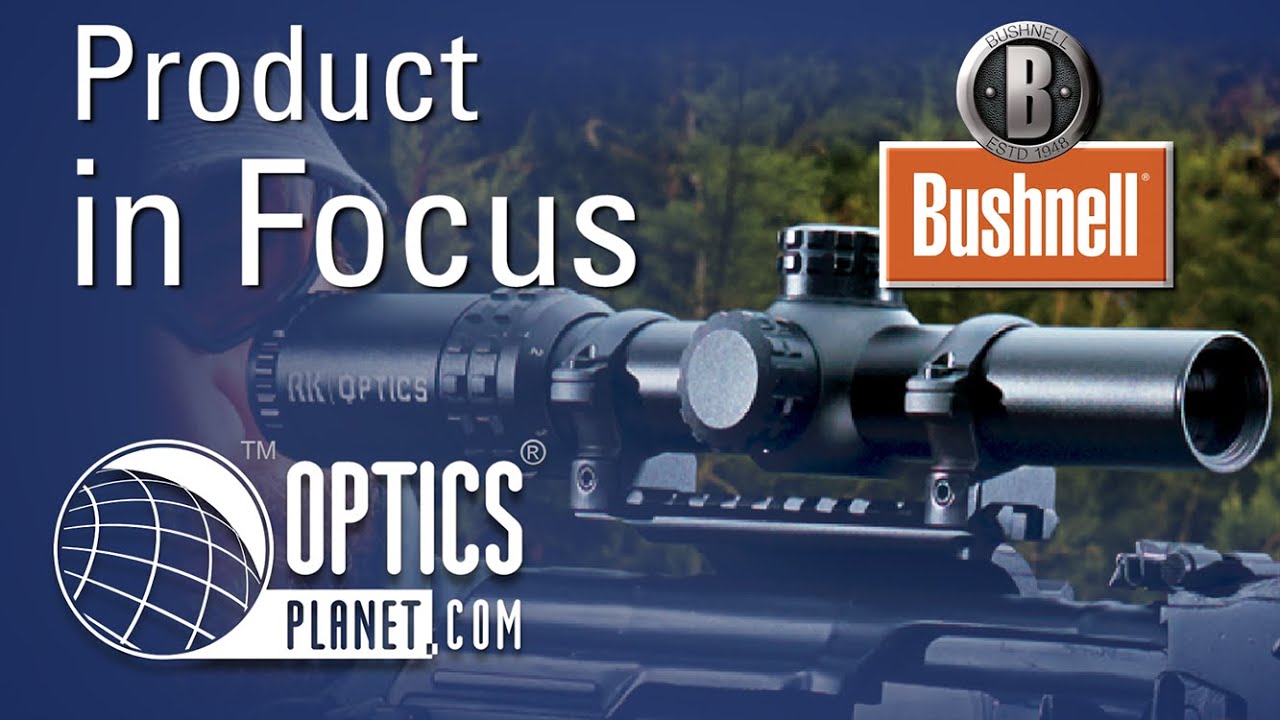 Bushnell AK Optics Rifle Scope - Product in Focus - OpticsPlanet.com
