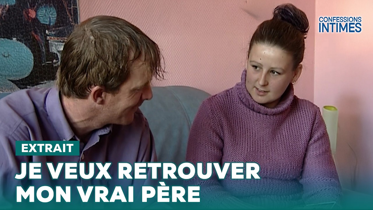 Je veux des réponses : qui est mon VRAI père ?│Confessions Intimes