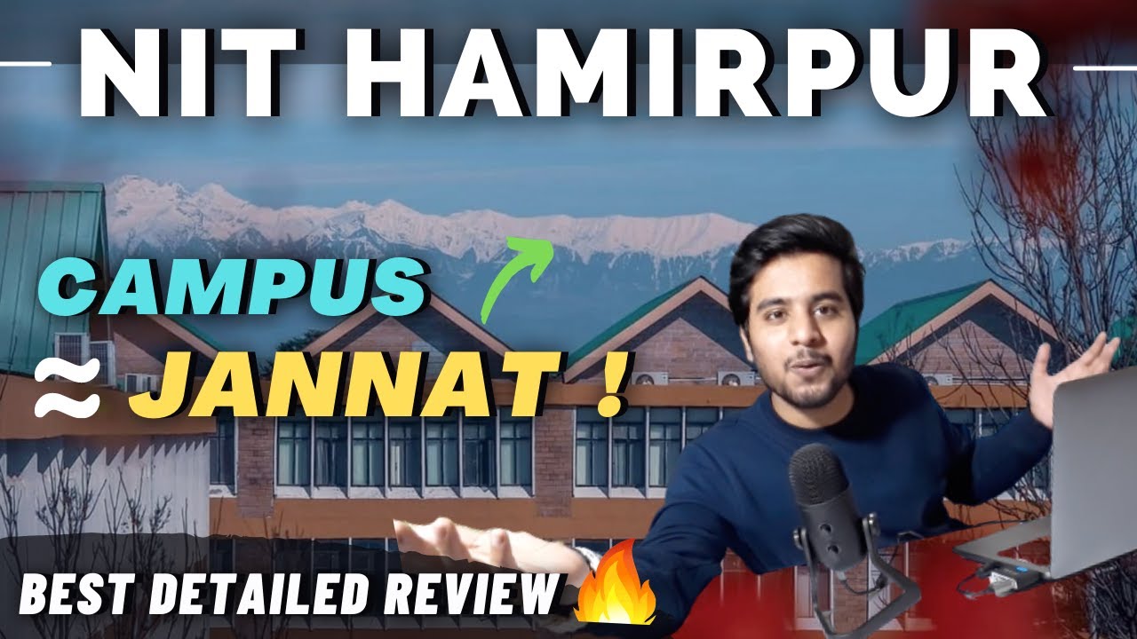 Nit Hamirpur Review ❤️| A to Z Info | Cutoff 2021 | Campus Tour 😍| Hostel | Placements | Freshers