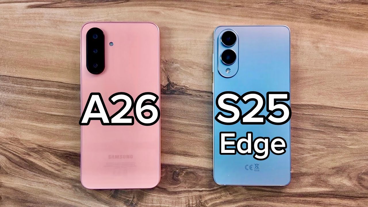 Samsung Galaxy S25 Edge vs Samsung Galaxy A26 / OneUI 8 - Android 16