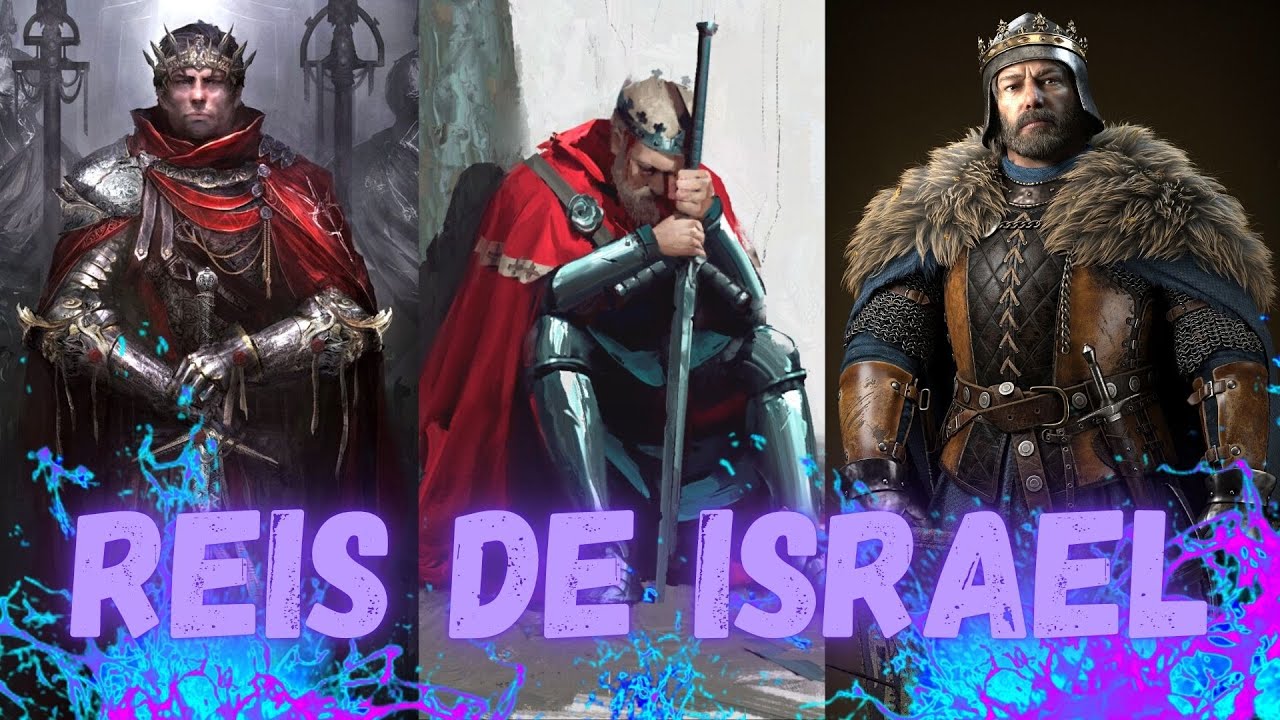 TODOS OS REIS DE ISRAEL ( QUEM FORAM? )