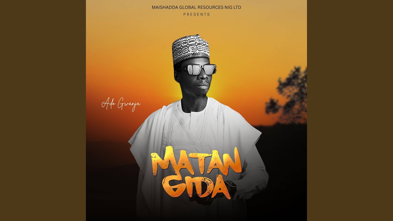 Matan Gida (feat. Ado Gwanja)