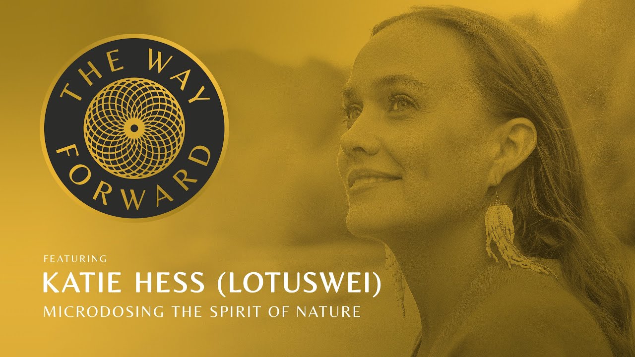 Microdosing the Spirit of Nature featuring Katie Hess