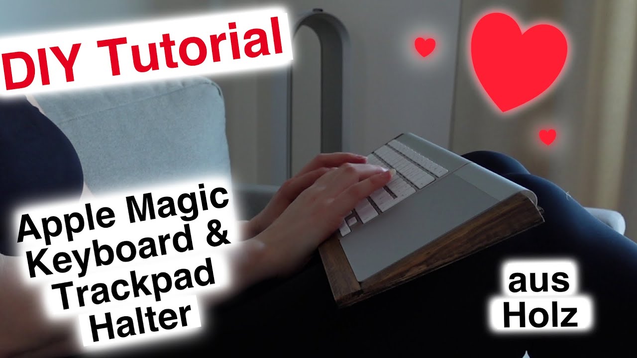 Apple Magic Keyboard 1 & Magic Trackpad 1 Halter aus Holz - DIY Tutorial // selbst gebaut