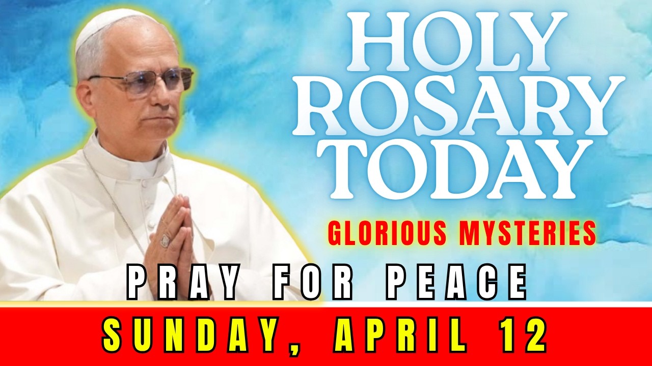 HOLY ROSARY TODAY ❤️ SUNDAY, APRIL 12, 2026 🌹 GLORIOUS MYSTERIES FOR TRIUMPH | DAILY HOLY ROSARY
