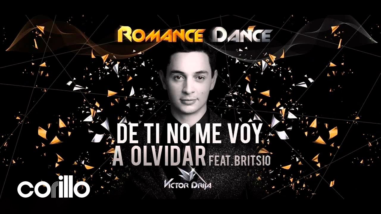 Victor Drija - De Ti No Me Voy a Olvidar feat. Britsio (Audio Oficial)