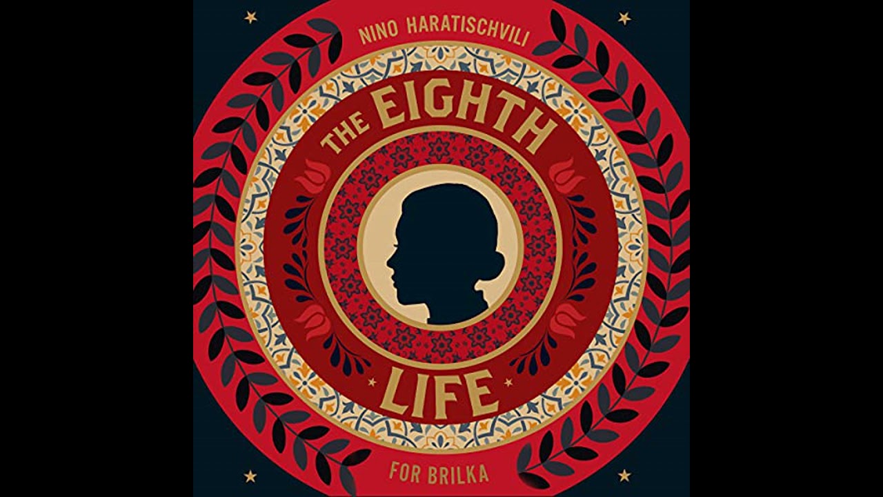 Eighth Life by Nino Haratischvili | Free Audiobook