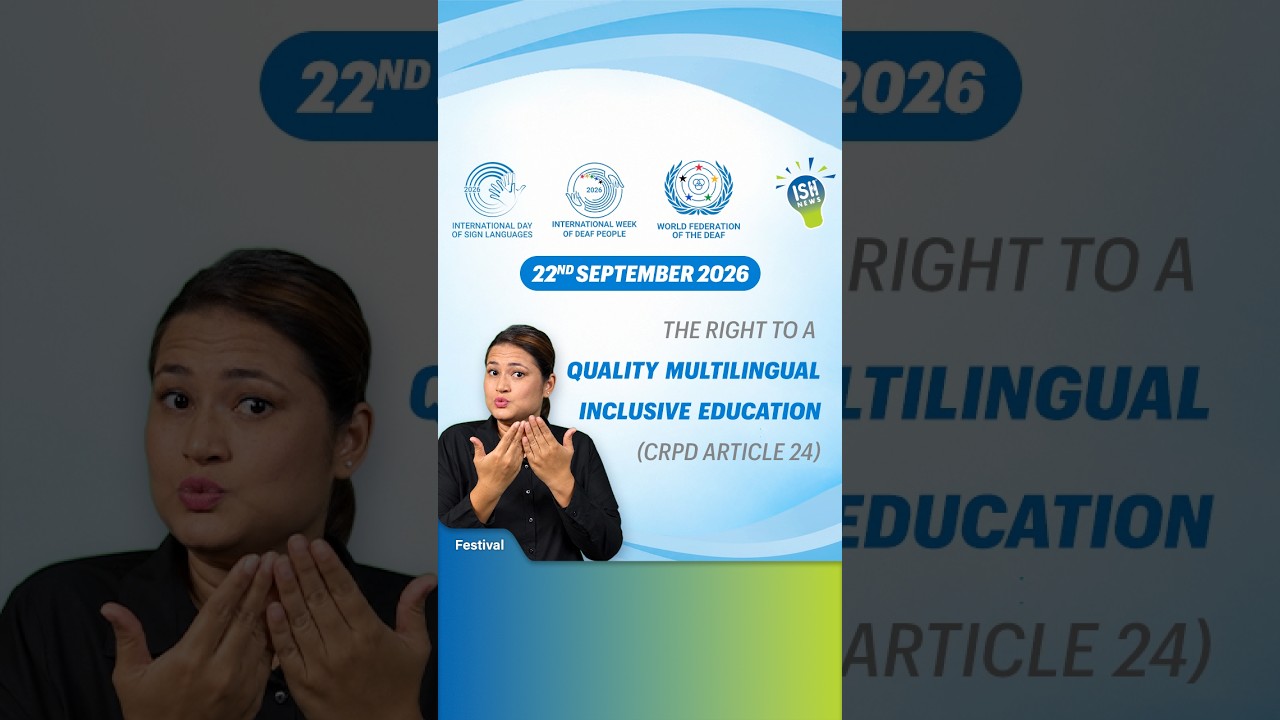Education Is A Right | Day 2: International Week of Deaf People | ISH News