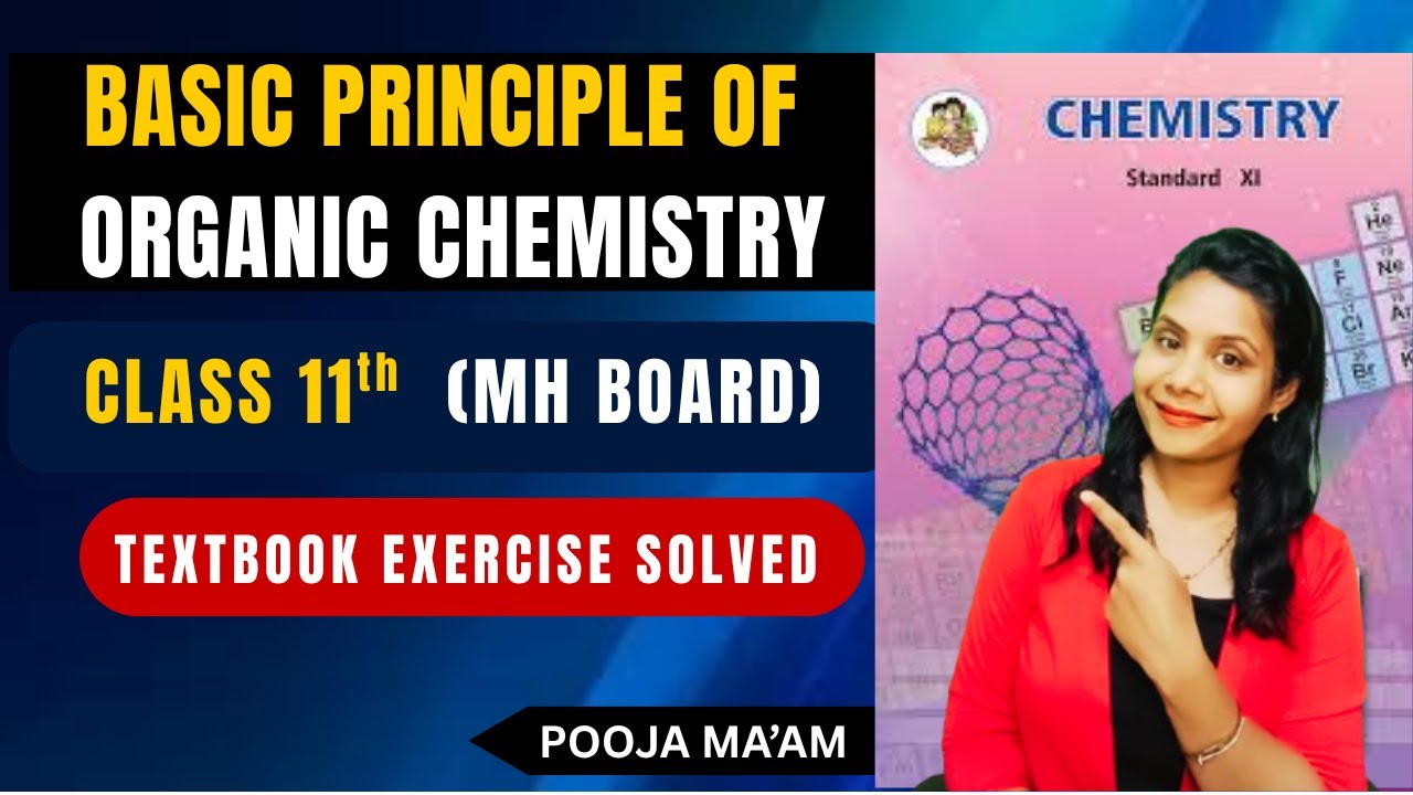Basic Concepts of  ORGANIC CHEMISTRY | Class 11 | Chapter 14 | Exercise Solutions
