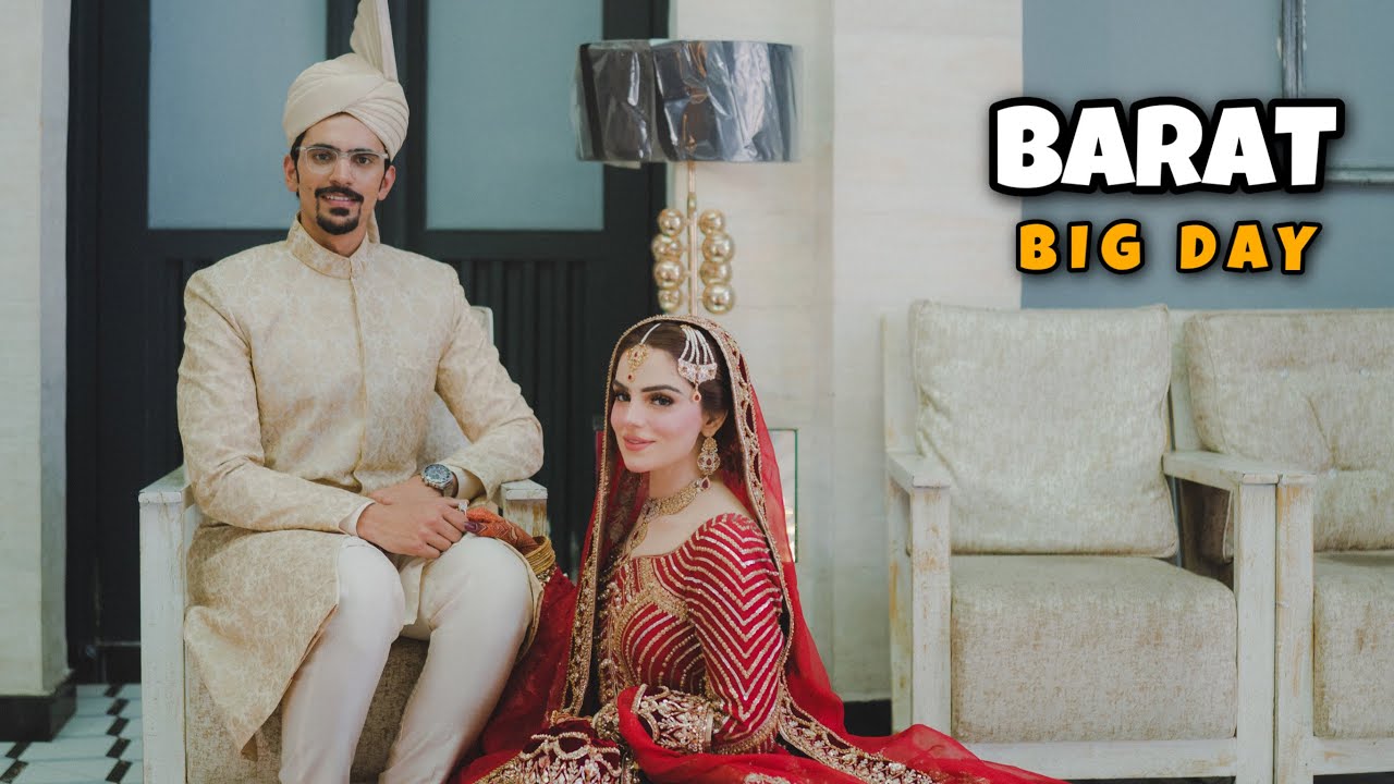 MY BARAT DAY - Shaadi Series Day 4