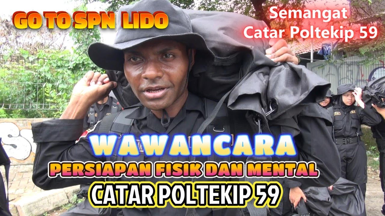 WAWANCARA PERSIAPAN FISIK DAN MENTAL CATAR POLTEKIP 59 GO TO SPN LIDO
