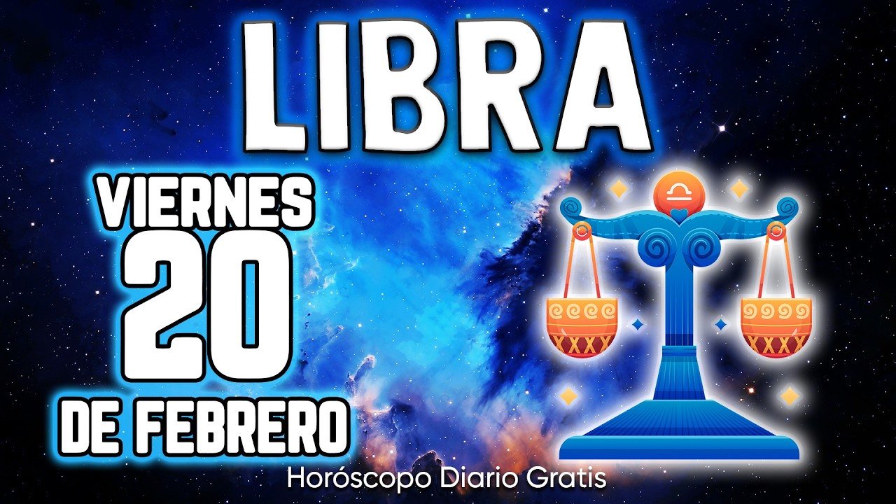DIOS MIO❗️😱 TODO ESTALLA 🚨 CUIDADO!! libra ♎ Horóscopo diario 20 DE FEBRERO 2026 🔮 horóscopo de hoy