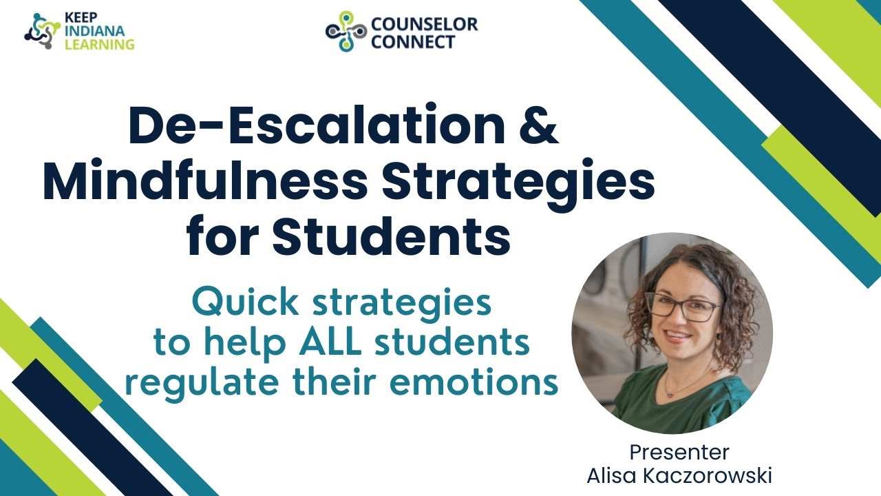 De-Escalation & Mindfulness Strategies for Students