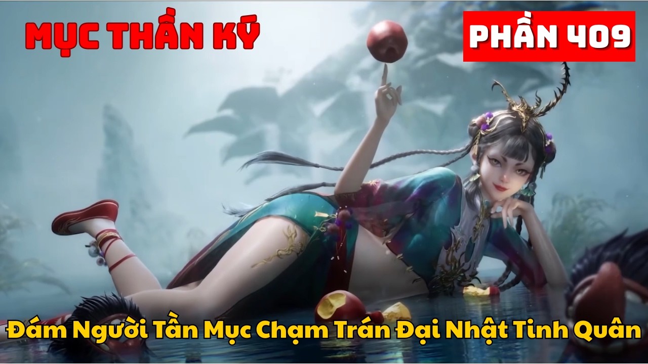 Mục Thần Ký Phần 409 | Đám Người Tần Mục Chạm Trán Đại Nhật Tinh Quân