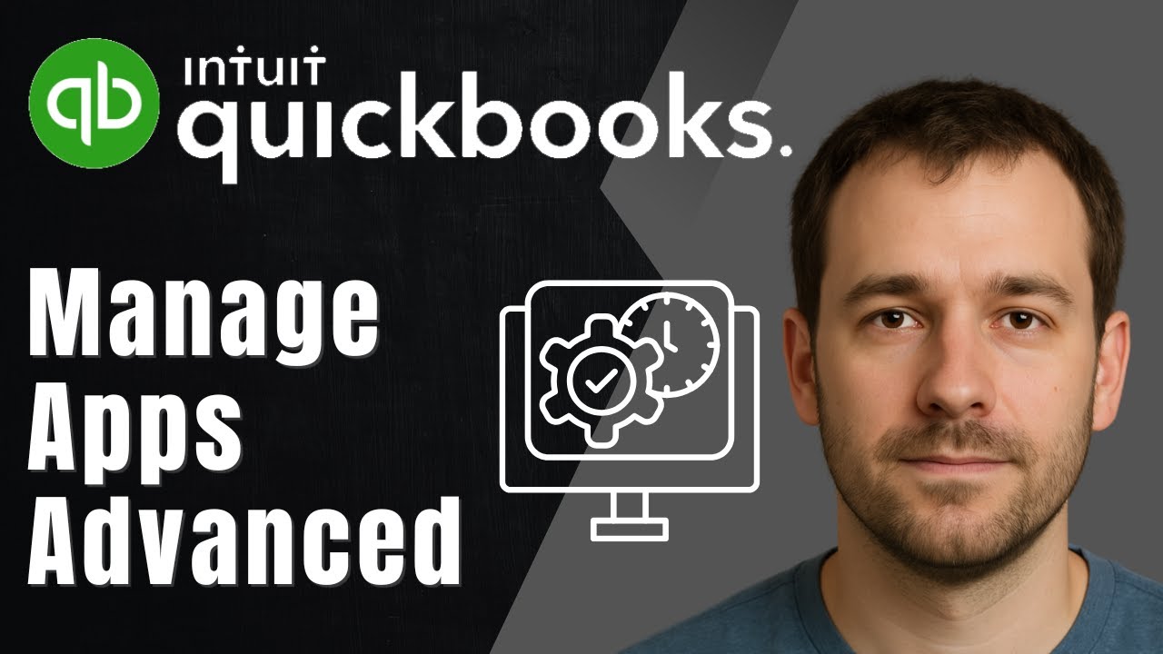 QuickBooks Online Advanced: How to Manage Your Apps (2025 Integration & Productivity Tutorial)
