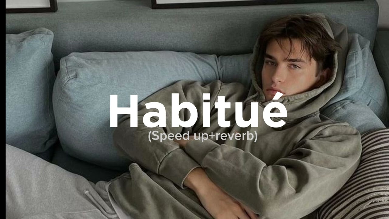MMZ - Habitué (Speed up + reverb) Tik Tok music 2023 (Audio) new