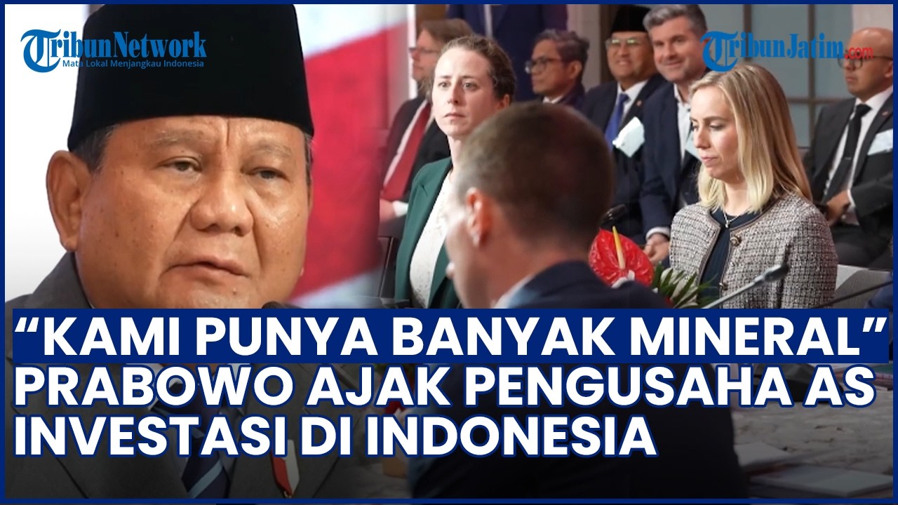 KERAN INVESTASI DIBUKA! Prabowo Tegas Ajak Pengusaha AS Investasi di Indonesia
