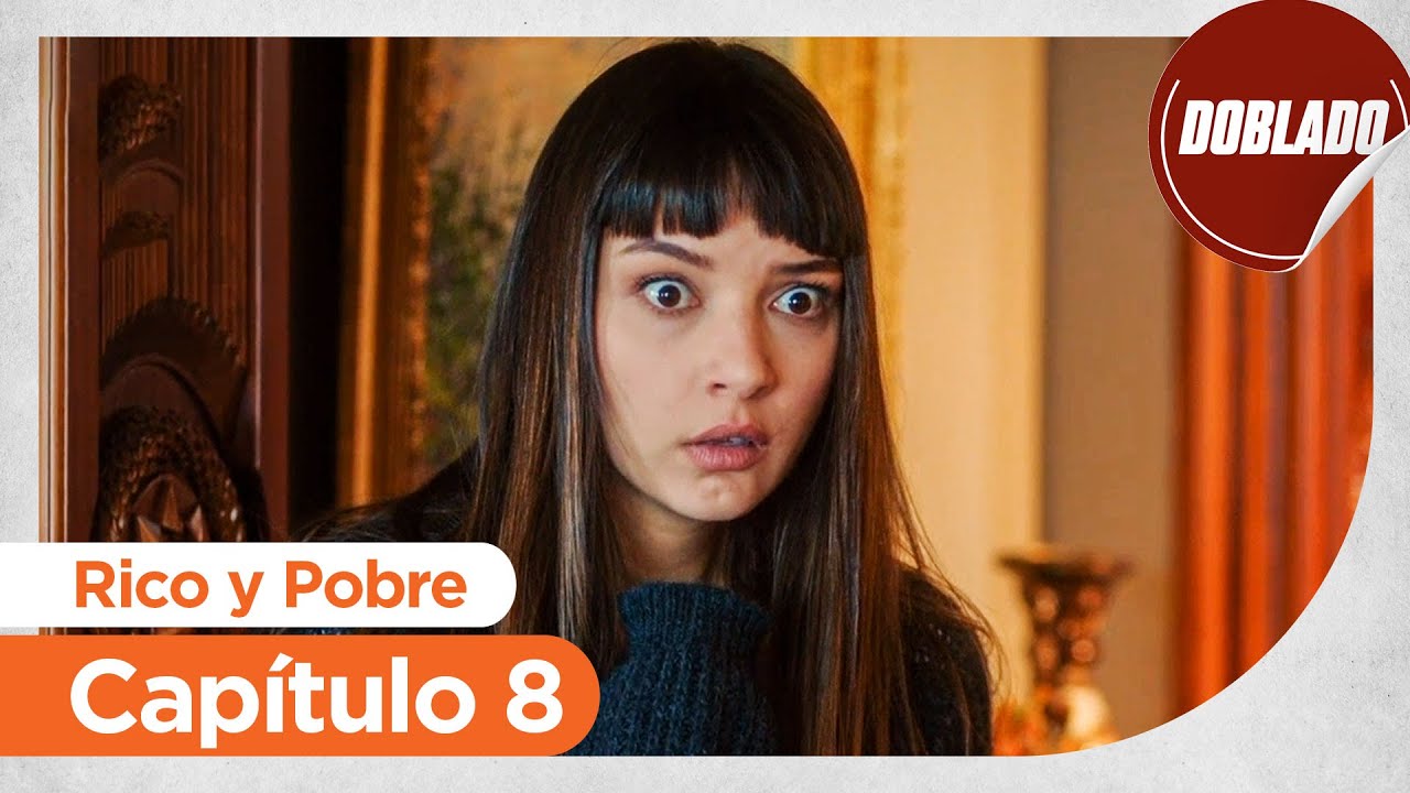 Rico y Pobre | Zengin ve Yoksul - Capítulo 8 | Doblado al Español
