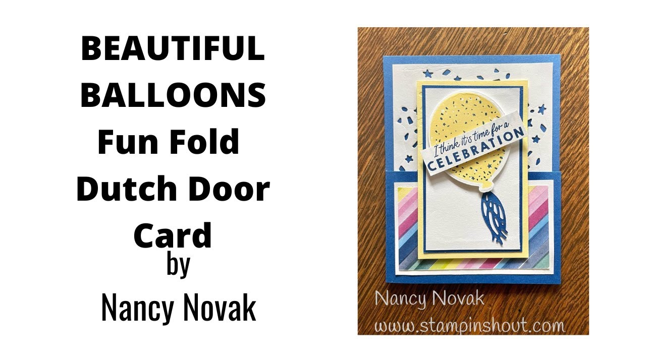 BEAUTIFUL BALLOONS FUN DUTCH FOLD CARD