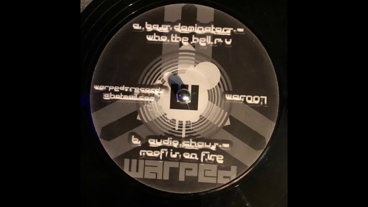 Warped Records 7   -  Bass Dominators    -  Who The Hell R U