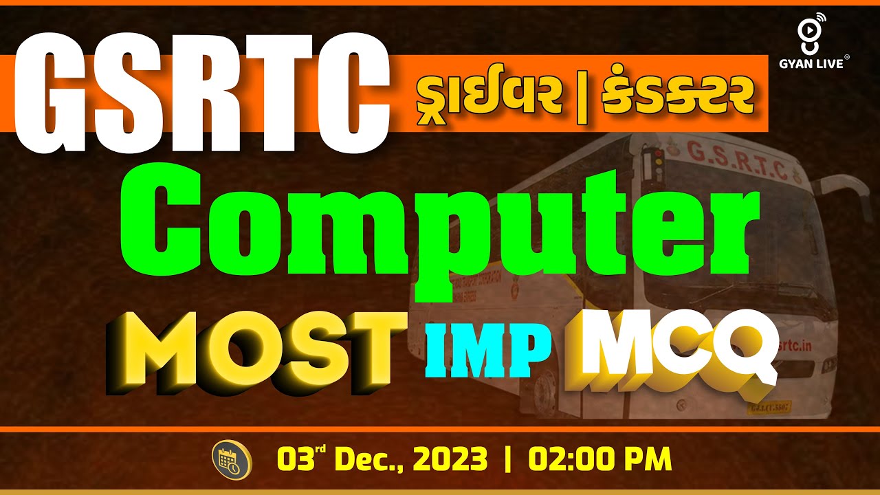 GSRTC DRIVER SPECIAL | COMPUTER MOST IMP MCQ | LIVE @02:00pm #gyanlive #gsrtc #driver