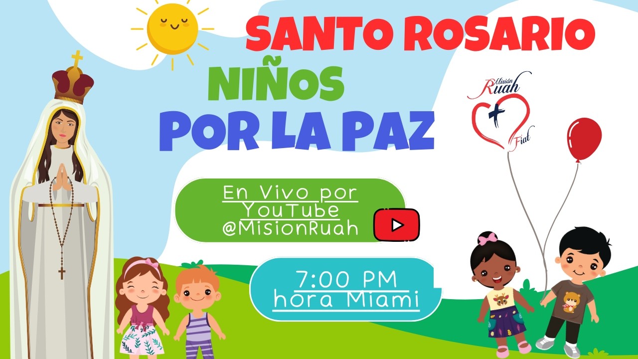 NIÑOS RUAH REZANDO POR LA PAZ/SANTO ROSARIO