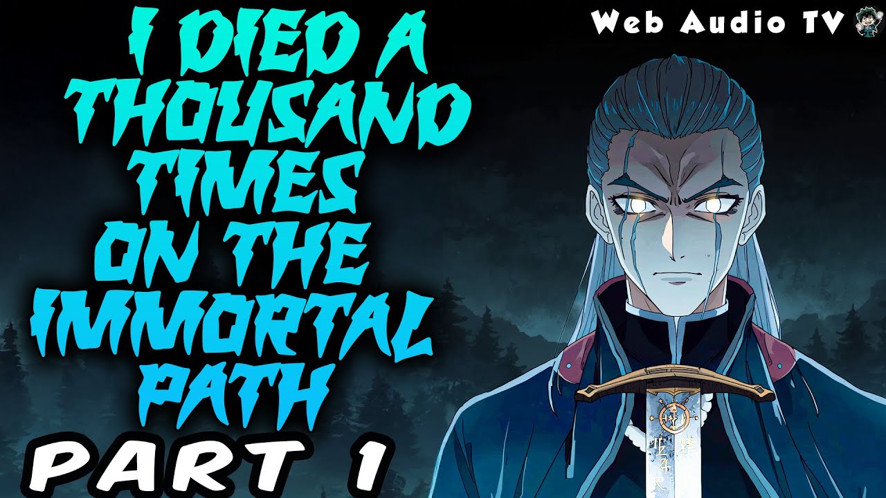 I Died a Thousand Times on the Immortal Path Part 01
