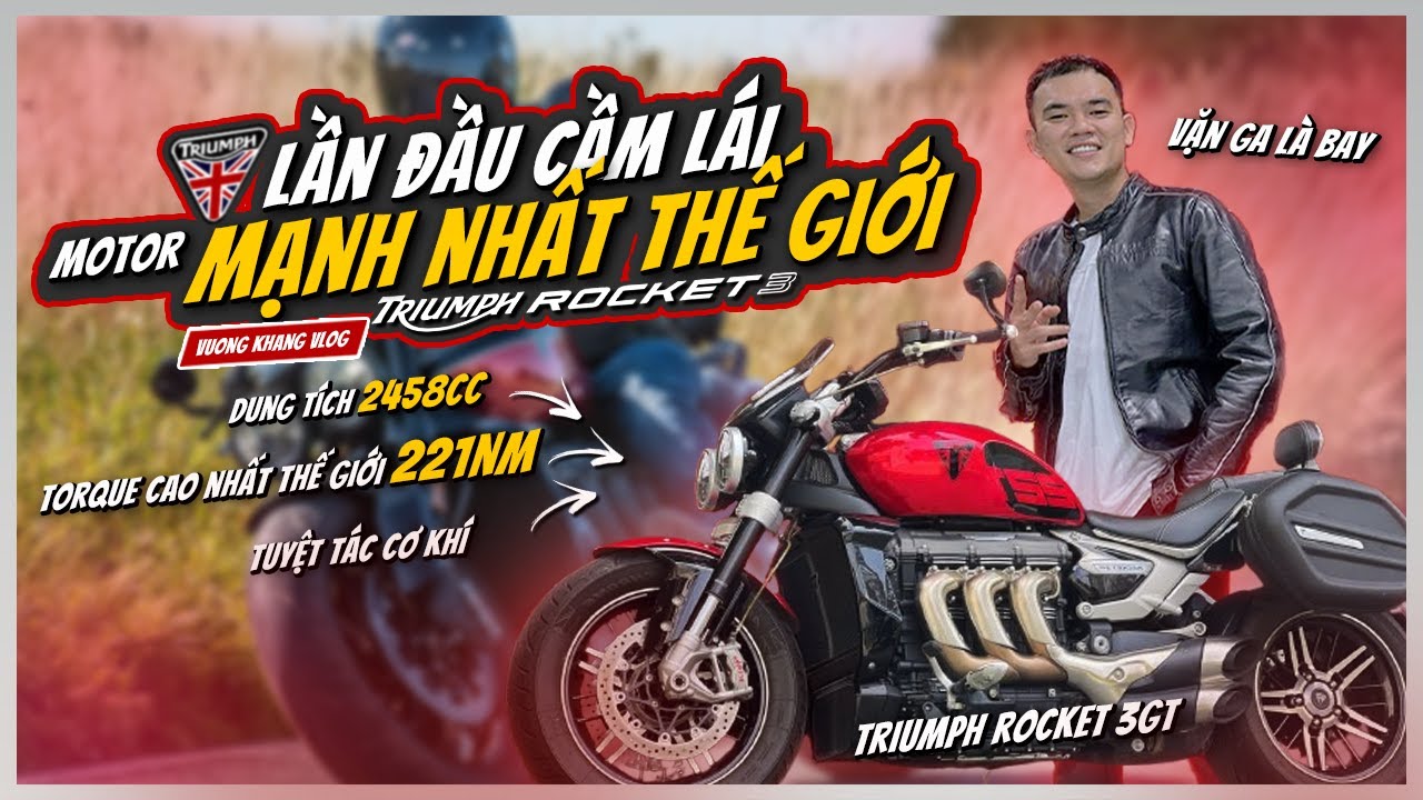 Vương Khang lần đầu trải nghiệm chiếc Motor MẠNH NHẤT THẾ GIỚI | Review Triumph Rocket 3GT 2500cc