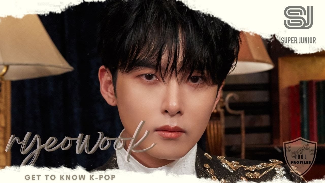 Super Junior (슈퍼주니어) - The Ultimate Fan Guide to Ryeowook aka Kim Ryeo-wook |【Get To Know K-POP】