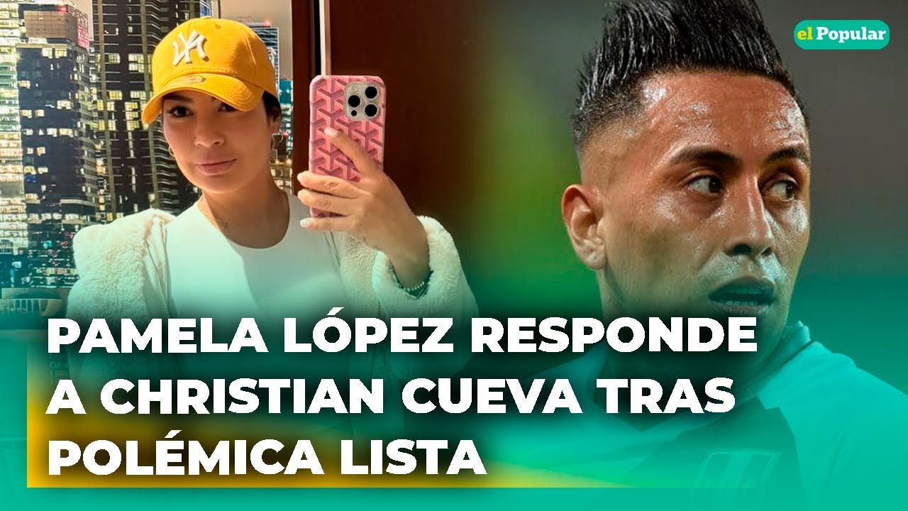 Pamela López RESPONDE a Cueva tras publicar LISTA DE HOMBRES con los que habría tenido un AMORÍO