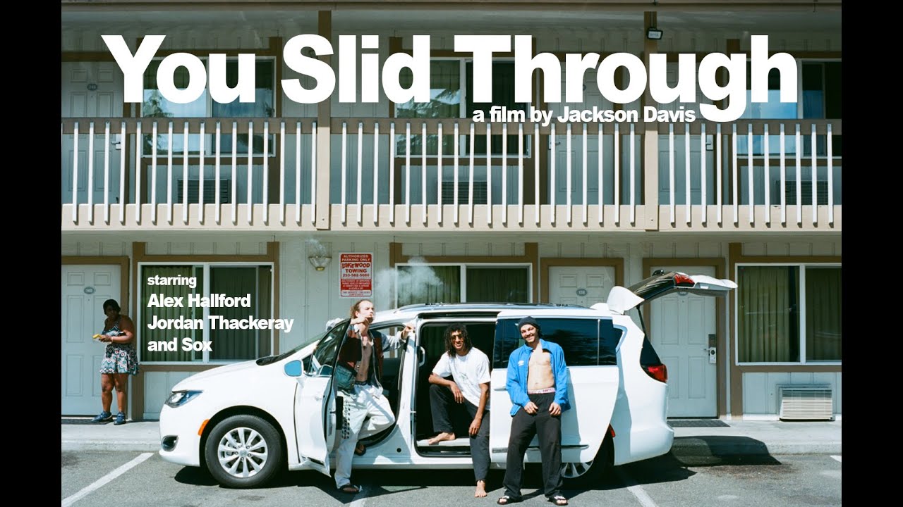 You Slid Through