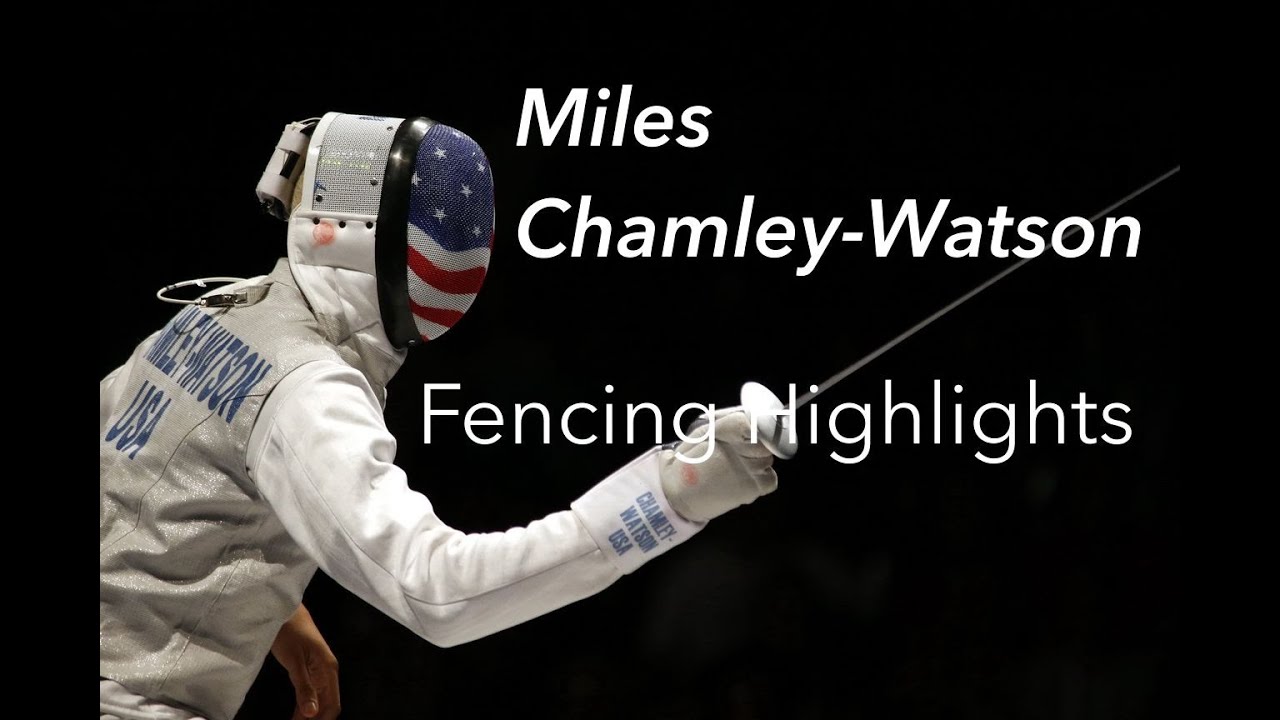 Miles Chamley-Watson: Fencing Highlights
