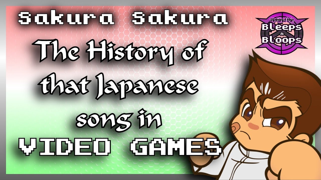 Sakura Sakura | History of the Japanese song in Video Games