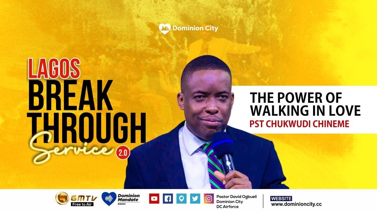 THE POWER OF WALKING IN LOVE || PST CHUKWUDI CHINEME #love #longevity #wellness #dominioncity