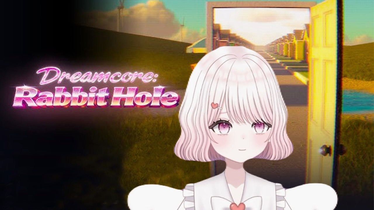 夢みたいな世界が怖すぎる…リミナル空間ホラー/Fell Into a Strange Dream World…【Dreamcore: Rabbit Hole】【@VTuber】【＠ホラー実況】